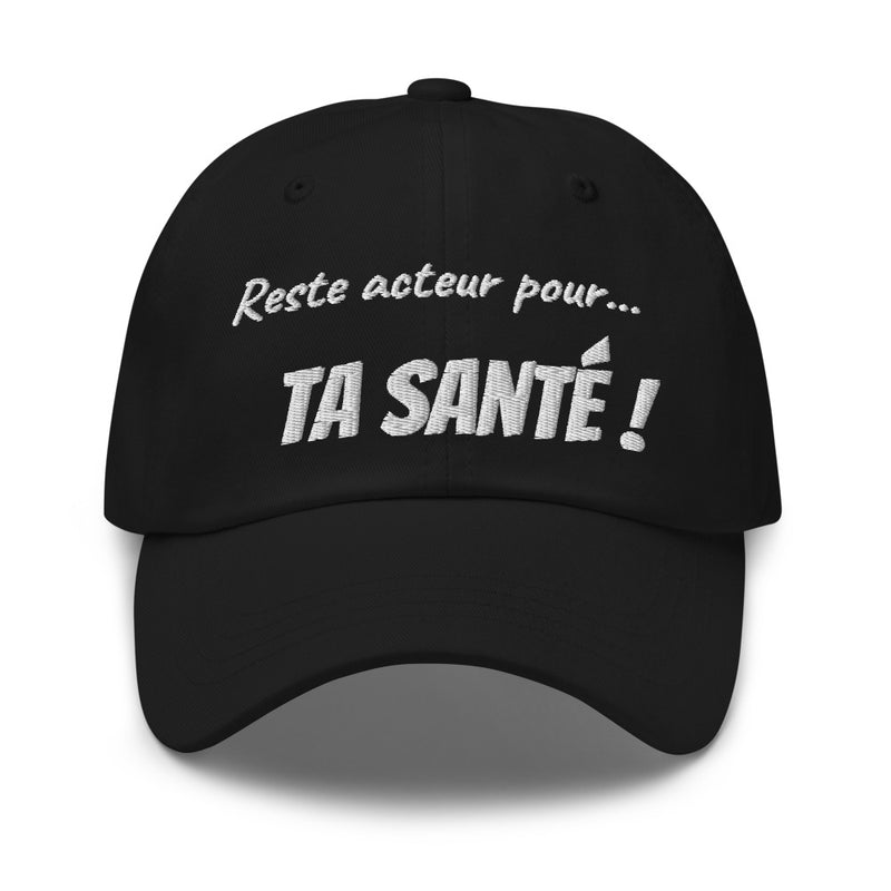 Casquette de Baseball "Reste acteur..."