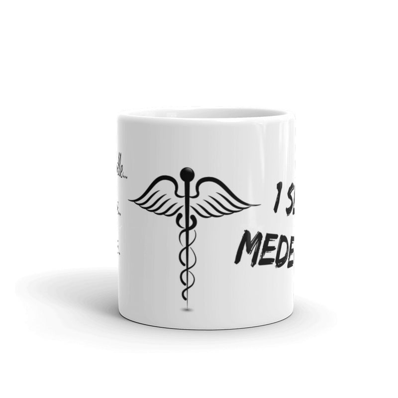 Mug Blanc "1 seule Médecine"