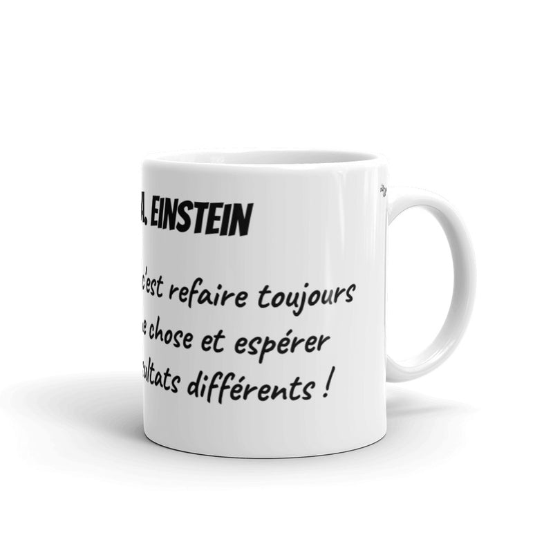 Mug Blanc "A.Einstein - La Folie"