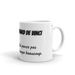 Mug Blanc "Léonard de Vinci - qui pense peu..".