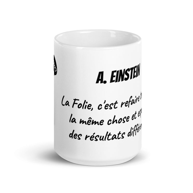 Mug Blanc "A.Einstein - La Folie"