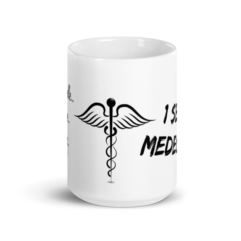 Mug Blanc "1 seule Médecine"