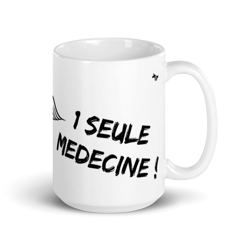 Mug Blanc "1 seule Médecine"